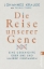 Buchcover und Innenansicht für das Buch: Die Reise unserer Gene
