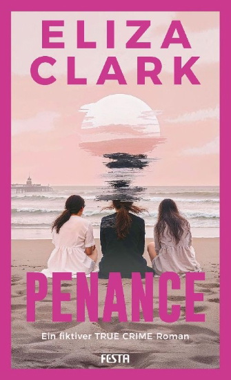 Buchcover und Innenansicht für das Buch: PENANCE - Ein fiktiver TRUE CRIME Roman