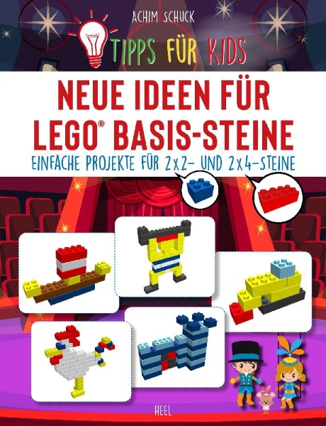 Buchcover und Innenansicht für das Buch: Tipps für Kids: Neue Ideen für LEGO® Basis-Steine