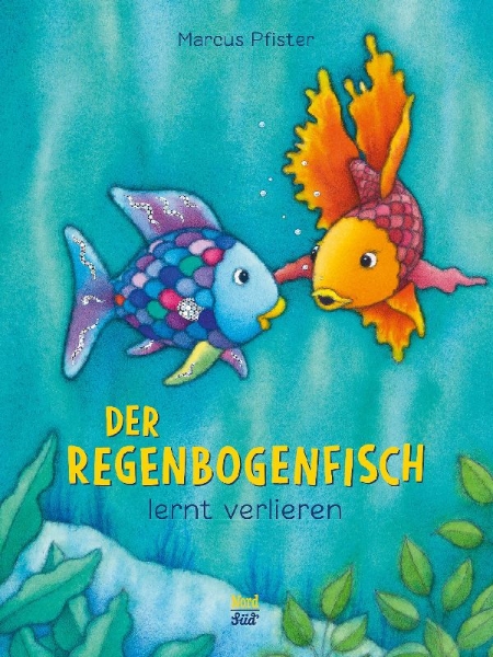 Buchcover und Innenansicht für das Buch: Der Regenbogenfisch lernt verlieren