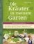 Buchcover und Innenansicht für das Buch: Die Kräuter in meinem Garten