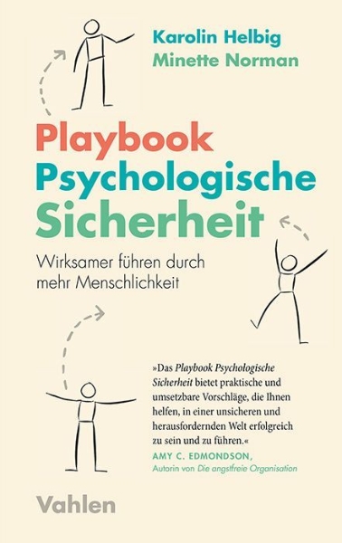 Buchcover und Innenansicht für das Buch: The Psychological Safety Playbook: Lead More Powerfully by Being More Human