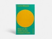 Buchcover und Innenansicht für das Buch: Warum die Welt keinen Frieden findet