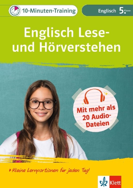 Buchcover und Innenansicht für das Buch: Klett 10-Minuten-Training Englisch Lese- und Hörverstehen 5. Klasse