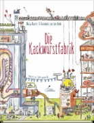 Buchcover und Innenansicht für das Buch: Die Kackwurstfabrik