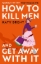 Buchcover und Innenansicht für das Buch: How to Kill Men and Get Away With It
