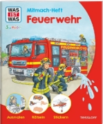 Buchcover und Innenansicht für das Buch: WAS IST WAS Junior Mitmach-Heft Feuerwehr