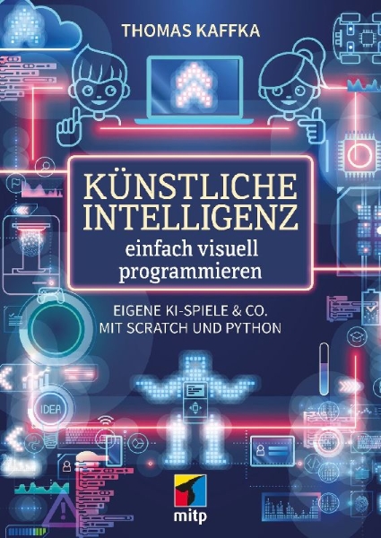 Buchcover und Innenansicht für das Buch: Künstliche Intelligenz einfach visuell programmieren