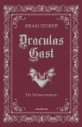Buchcover und Innenansicht für das Buch: Draculas Gast. Ein Schauerroman mit dem ursprünglich 1. Kapitel von "Dracula"