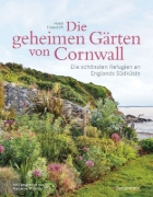 Buchcover und Innenansicht für das Buch: Die geheimen Gärten von Cornwall - Die schönsten Refugien an Englands Südküste