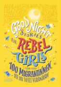 Buchcover und Innenansicht für das Buch: Good Night Stories for Rebel Girls - 100 Immigrant Women Who Changed the World