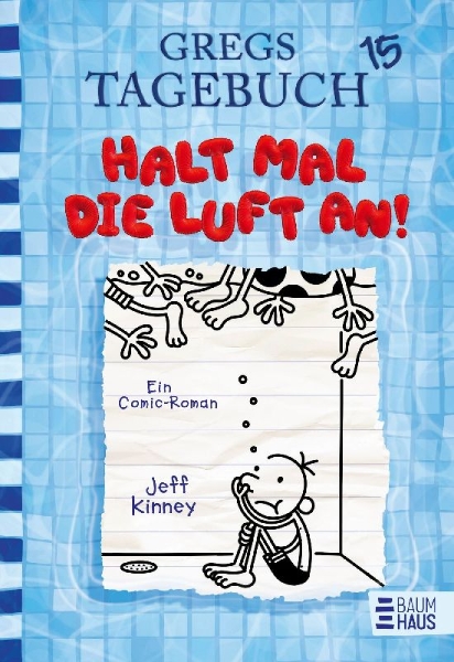 Buchcover und Innenansicht für das Buch: Gregs Tagebuch 15 - Halt mal die Luft an!