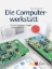 Buchcover und Innenansicht für das Buch: Die Computerwerkstatt