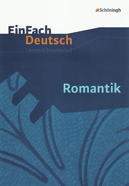 Buchcover und Innenansicht für das Buch: Romantik. EinFach Deutsch Unterrichtsmodelle