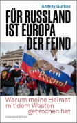 Buchcover und Innenansicht für das Buch: Für Russland ist Europa der Feind