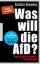 Buchcover und Innenansicht für das Buch: Was will die AfD?