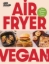 Buchcover und Innenansicht für das Buch: Airfryer Vegan