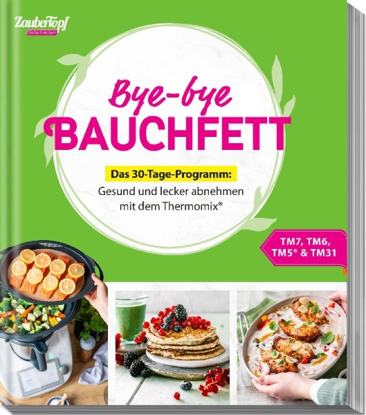 Buchcover und Innenansicht für das Buch: mein ZauberTopf Einfach lecker! Bye-bye Bauchfett - Das 30-Tage-Programm