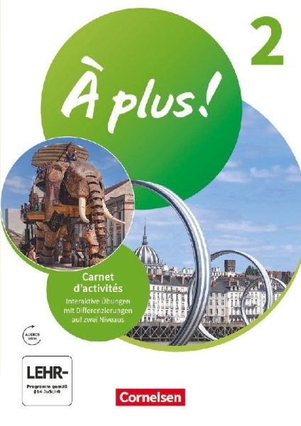 Buchcover und Innenansicht für das Buch: À plus ! 1. und 2. Fremdsprache. Band 2 - Carnet d'activités mit interaktiven Übungen