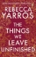 Buchcover und Innenansicht für das Buch: The Things We Leave Unfinished