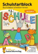 Buchcover und Innenansicht für das Buch: Schulstart-Block ab 6 Jahre - Buchstaben schreiben lernen