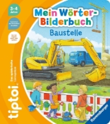 Buchcover und Innenansicht für das Buch: tiptoi® Mein Wörter-Bilderbuch - Baustelle