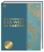 Buchcover und Innenansicht für das Buch: Die Geschichte der Welt in Karten