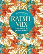 Buchcover und Innenansicht für das Buch: Rätselmix - 400 Rätsel in großer Schrift  - Geschenkedition