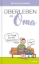 Buchcover und Innenansicht für das Buch: Überleben als Oma