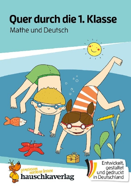 Buchcover und Innenansicht für das Buch: Quer durch die 1. Klasse, Mathe und Deutsch - Übungsblock