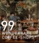Buchcover und Innenansicht für das Buch: 99 WUNDERBARE COFFEE-SHOPS*