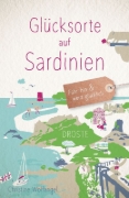 Buchcover und Innenansicht für das Buch: Glücksorte auf Sardinien