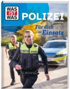 Buchcover und Innenansicht für das Buch: WAS IST WAS Polizei. Für dich im Einsatz