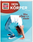 Buchcover und Innenansicht für das Buch: WAS IST WAS Dein Körper. Was alles in dir steckt
