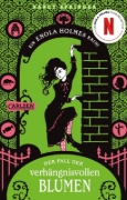 Buchcover und Innenansicht für das Buch: Enola Holmes: Der Fall der verhängnisvollen Blumen