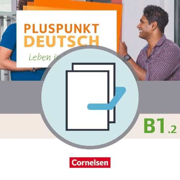 Buchcover und Innenansicht für das Buch: Pluspunkt Deutsch B1: Teilband 2 - Allgemeine Ausgabe - Arbeitsbuch und Kursbuch