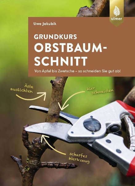 Buchcover und Innenansicht für das Buch: Grundkurs Obstbaumschnitt