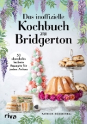 Buchcover und Innenansicht für das Buch: Das inoffizielle Kochbuch zu Bridgerton