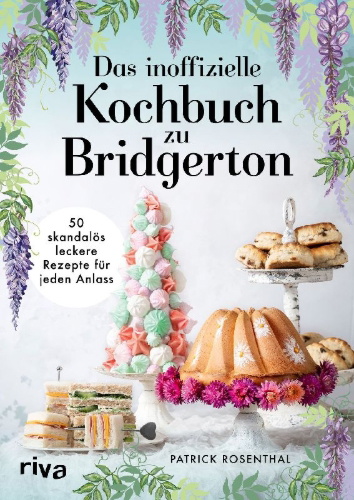 Buchcover und Innenansicht für das Buch: Das inoffizielle Kochbuch zu Bridgerton
