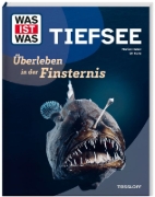 Buchcover und Innenansicht für das Buch: WAS IST WAS Tiefsee. Überleben in der Finsternis