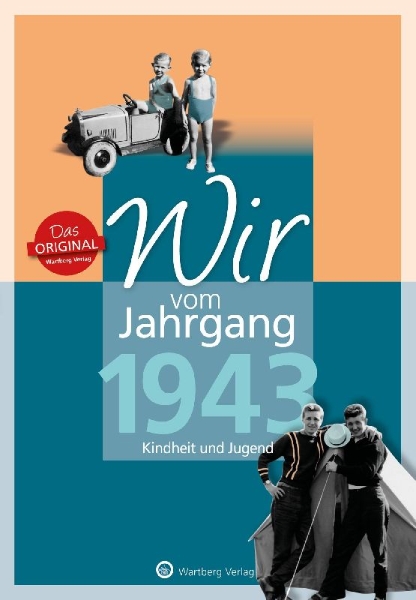 Buchcover und Innenansicht für das Buch: Wir vom Jahrgang 1943 - Kindheit und Jugend