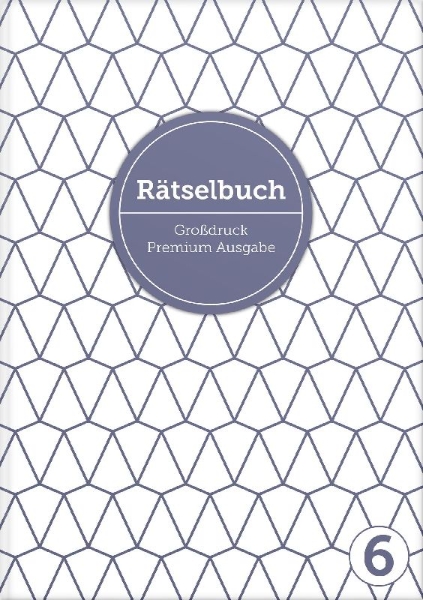 Buchcover und Innenansicht für das Buch: Deluxe Rätselbuch Band 6. XL Rätselbuch in Premium Ausgabe für ältere Leute, Senioren, Erwachsene und Rentner im DIN A4-Format mit extra großer Schrift.