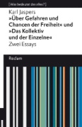 Buchcover und Innenansicht für das Buch: »Über Gefahren und Chancen der Freiheit« und »Das Kollektiv und der Einzelne«. Zwei Essays