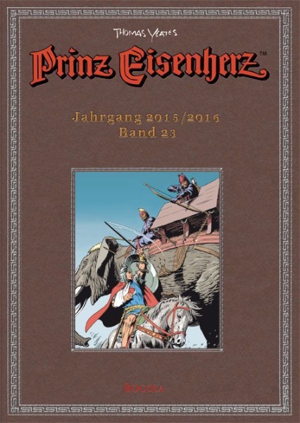 Buchcover und Innenansicht für das Buch: Prinz Eisenherz. Yeates-Jahre Bd. 23: Jahrgang 2015/2016