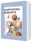 Buchcover und Innenansicht für das Buch: 1 Muffinform - 50 Rezepte
