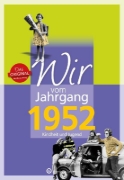 Buchcover und Innenansicht für das Buch: Wir vom Jahrgang 1952 - Kindheit und Jugend