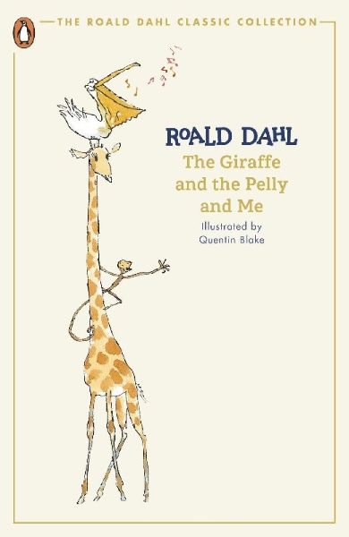 Buchcover und Innenansicht für das Buch: The Giraffe and the Pelly and Me
