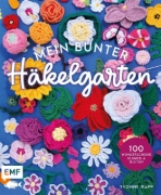 Buchcover und Innenansicht für das Buch: Mein bunter Häkelgarten - 100 wunderschöne Blumen und Blüten häkeln zum Dekorieren und Verschenken