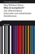 Buchcover und Innenansicht für das Buch: Was ist europäisch? Zur Überwindung kolonialer und romantischer Denkformen
