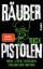 Buchcover und Innenansicht für das Buch: Räuberpistolen